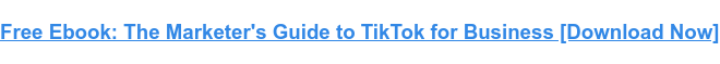 How to generate leads on TikTok, according to TikTok’s Global Head of Product Partnerships