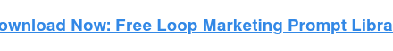 Loop Marketing strategy: A framework for stellar AI-era growth
