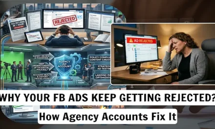 Why Your Facebook Ads Get Rejected – And How Agency Accounts Fix It
